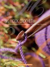 Big-Hook Crochet - Carol Alexander, Lisa Fosnaugh