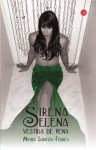 Sirena Selena vestida de pena (Spanish Edition) - Mayra Santos-Febres