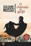 O Chamado do Anjo - Guillaume Musso, André Telles