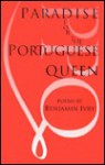 Paradise for the Portuguese Queen: Poems - Benjamin Ivry