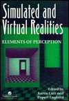 Simulated and Virtual Realities - Karen Carr, Rupert England