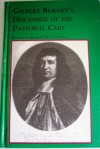 Gilbert Burnet's Discourse of the Pastoral Care - Gilbert Burnet, Robert D. Cornwall