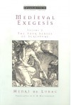 Medieval Exegesis Vol 2: The Four Senses Of Scripture - Henri de Lubac