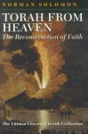 Torah from Heaven: The Reconstruction of Faith - Norman Solomon