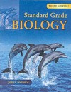 Standard Grade Biology - James Torrance, Clare Marsh, James Fullarton, Caroline Stevenson, James Simms