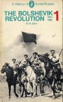 The Bolshevik Revolution 1917-23, Vol 1 - Edward Hallett Carr