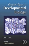 Current Topics in Developmental Biology - Gerald P. Schatten