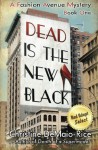 Dead Is the New Black - Christine DeMaio-Rice