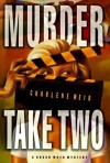 Murder Take Two - Charlene Weir