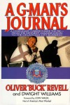 A G-Man's Journal: A Legendary Career Inside the FBI- FROM The Kennedy Assassination to the Oklahoma City Bombing - Oliver Buck Revell, Dwight Williams