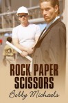 Rock Paper Scissors - Bobby Michaels