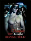 Be My Vampire Tonight - Renee Field