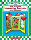 How to Manage Learning Centers in the Classroom - Dona Herweck Rice