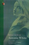 Beyond the Glass (Virago Modern Classics) - Antonia White