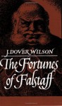 Fortunes of Falstaff - John Dover Wilson