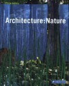 Architecture: Nature - Philip Jodidio