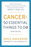 Cancer: 50 Essential Things to Do - Greg Anderson, O. Carl Simonton