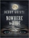 Nowhere to Hide - Debby Giusti