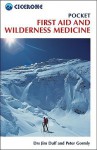 Pocket First Aid and Wilderness Medicine - Jim Duff, Peter Gormly