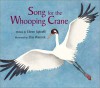 Song for the Whooping Crane - Eileen Spinelli