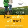 Have Mother, Will Travel (Audio) - Claire Fontaine, Mia Fontaine