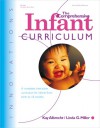 The Comprehensive Infant Curriculum: A Complete, Interactive Curriculum for Infants from Birth to 18 Months - Kay Albrecht, Linda Miller