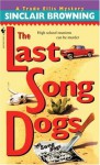 The Last Song Dogs - Sinclair Browning