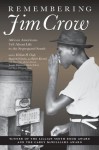 Remembering Jim Crow: African Americans Tell About Life in the Segregated South - William Henry Chafe, Raymond Gavins, Robert Korstad