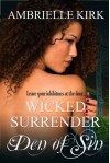 Wicked Surrender (Den of Sin) - Ambrielle Kirk