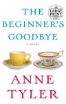 The Beginner's Goodbye - Anne Tyler