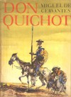 Don Quichot - Miguel de Cervantes Saavedra