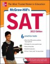 McGraw-Hill's SAT, 2013 Edition - Christopher Black, Mark Anestis