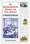 The African-American Struggle for Legal Equality in American History - Carole Boston Weatherford