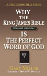 Why the KJV Bible is the Perfect Word of God - Gary Miller