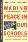 Waging Peace in Our Schools - Linda Lantieri, Janet Patti