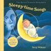 The Peter Yarrow Songbook: Sleepytime Songs - Peter Yarrow, Terry Widener