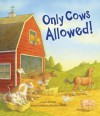 Only Cows Allowed - Lynn Plourde, Rebecca Harrison Reed