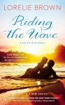 Riding the Wave - Lorelie Brown