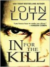 In for the Kill - John Lutz