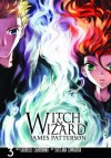 Witch & Wizard: The Manga, Vol. 3 - James Patterson, Svetlana Chmakova