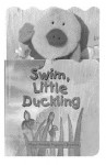 Swim, Little Duckling - Frances Coe, Sally Chambers