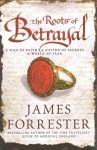 The Roots of Betrayal (Clarenceaux, #2) - James Forrester