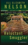 Reluctant Smuggler - Jill Elizabeth Nelson