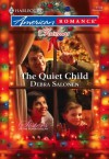 The Quiet Child (Sisters of the Silver Dollar) - Debra Salonen