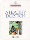 A Healthy Digestion (The American Medical Association Home Medical Library) - Charles B. Clayman