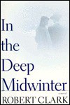 In the Deep Midwinter - Robert Clark