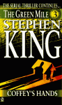 The Green Mile, Part 3: Coffey's Hands - Stephen King