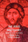 The Jesus Discovery - Another Look at Christ's Missing Years - Adam Timothy Bradford, Dominic Perrem