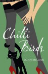 Chilli Birds: From Suburbia to Island King - John McGinn