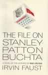 The File on Stanley Patton Buchta - Irvin Faust